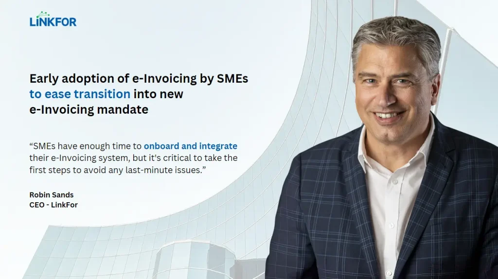 Early adoption of e-Invoicing by SMEs to ease transition into new e-Invoicing mandate